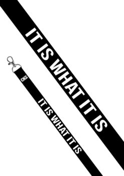it is what it is lanyard cool
